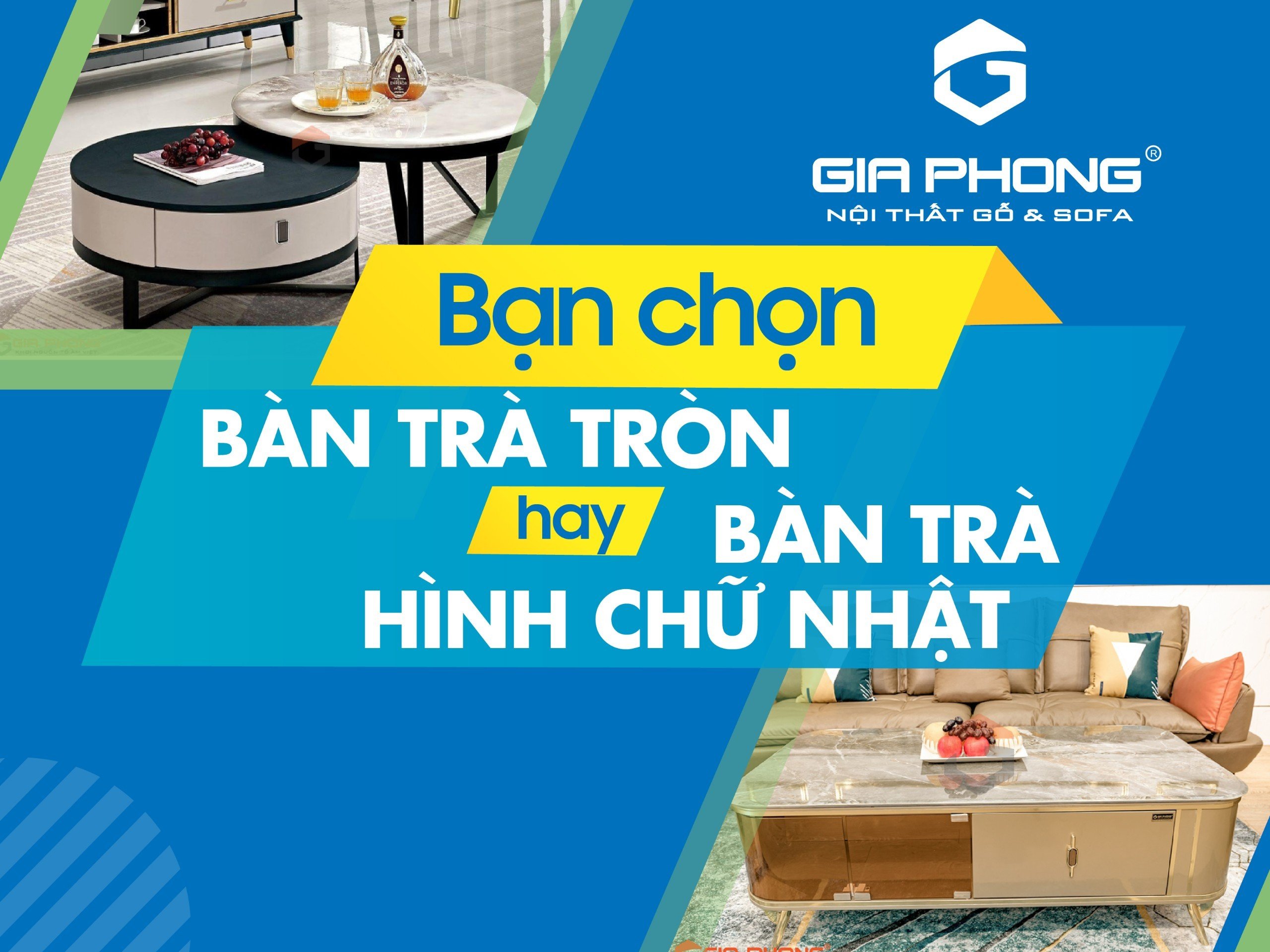 BẠN CHỌN BÀN TRÀ TRÒN HAY CHỮ NHẬT?