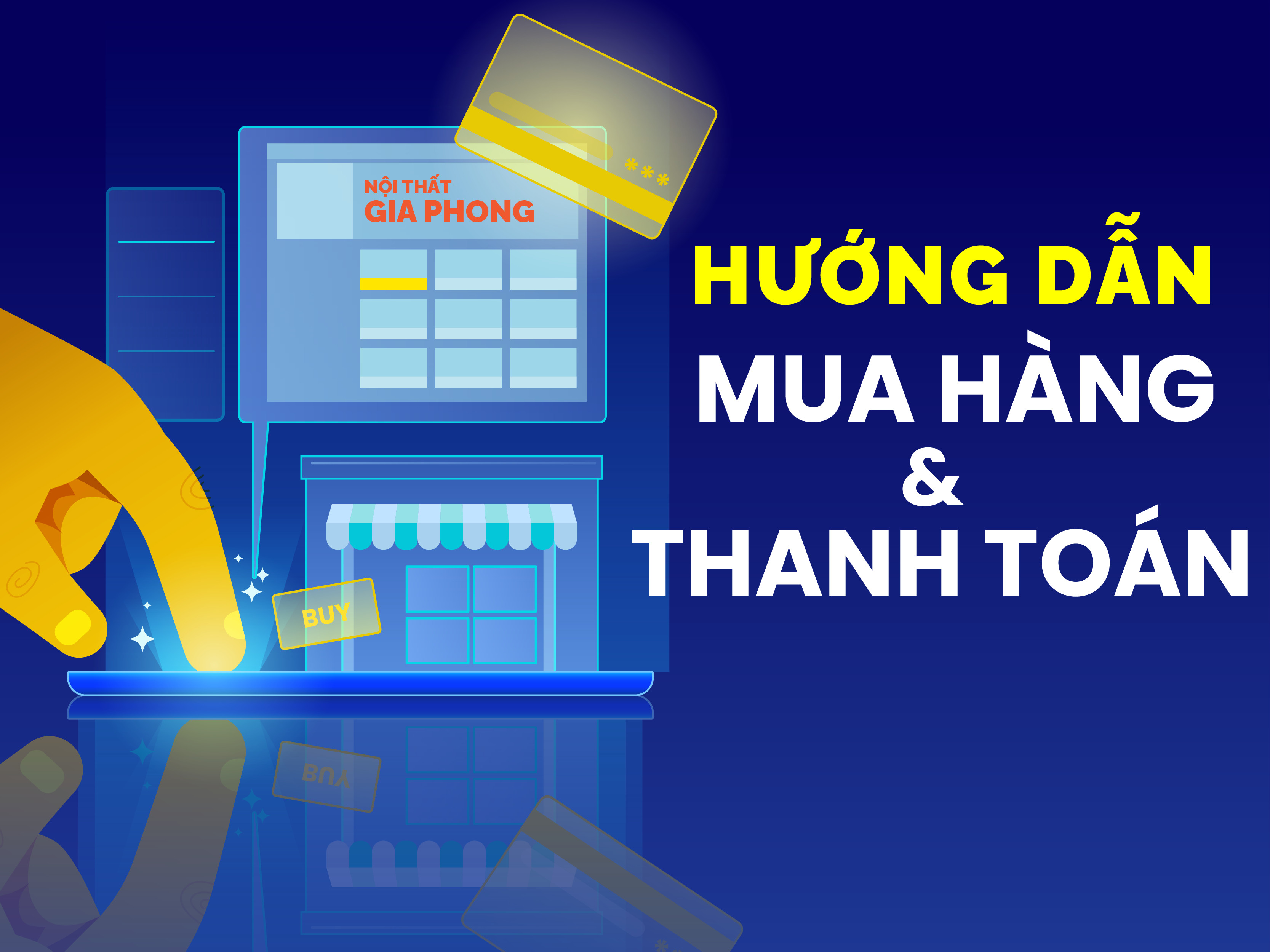 HƯỚNG DẪN MUA HÀNG VÀ THANH TOÁN TẠI NỘI THẤT GIA PHONG