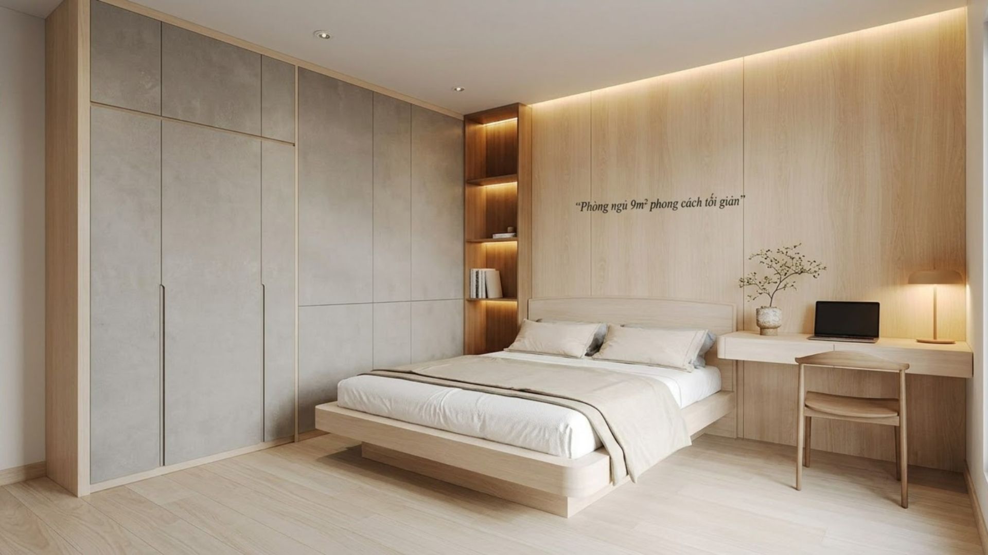 Phòng ngủ 9m2 phong cách tối giản với ít nội thất, màu sáng, chất liệu gỗ và ánh sáng ấm