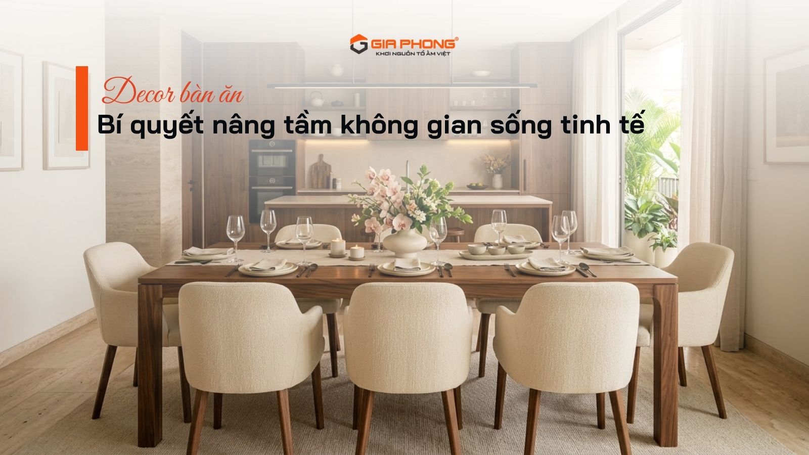Bí quyết decor bàn ăn nâng tầm không gian sống tinh tế - 3