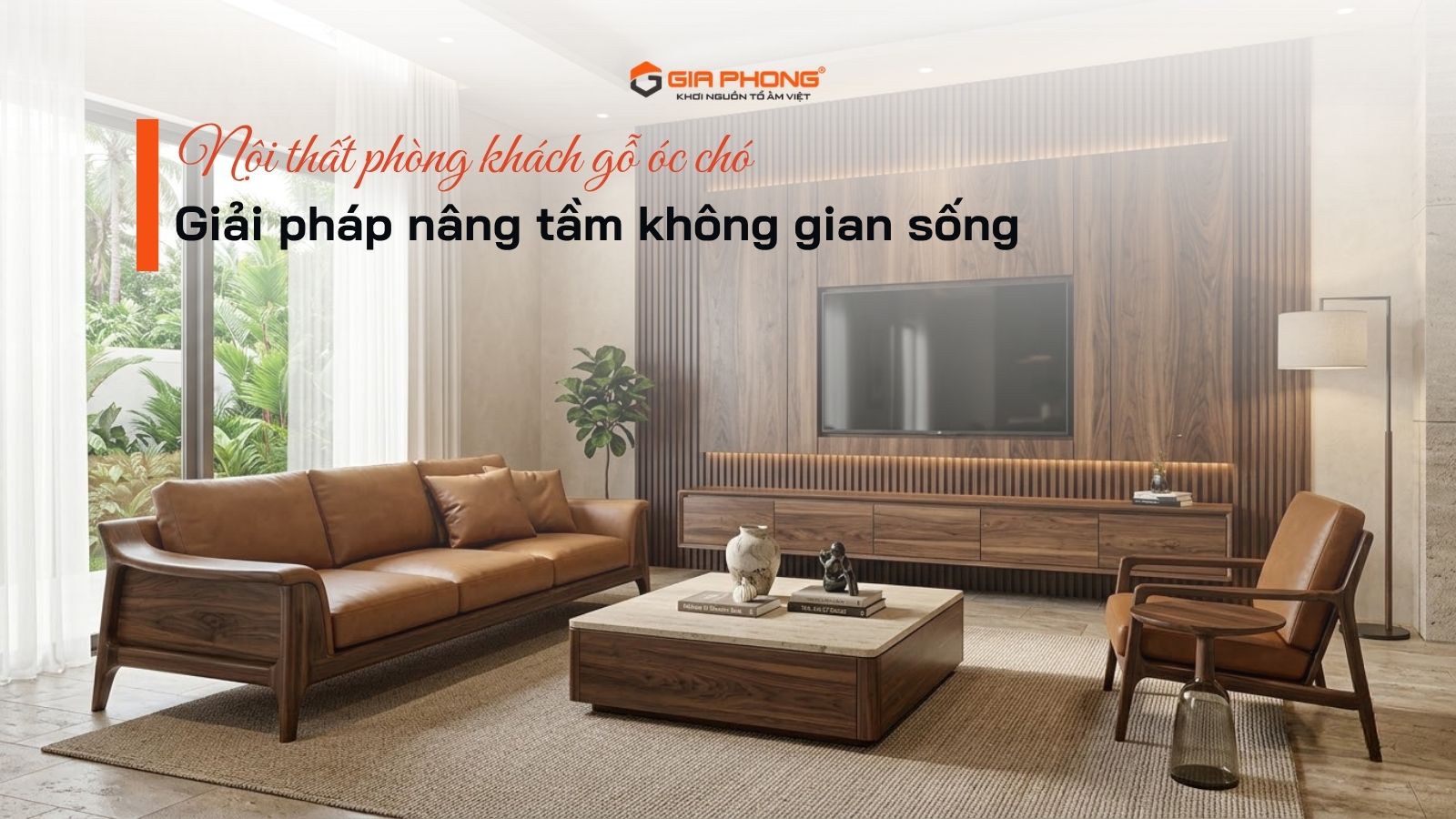 Nội thất phòng khách gỗ óc chó: Giải pháp nâng tầm không gian sống - 4