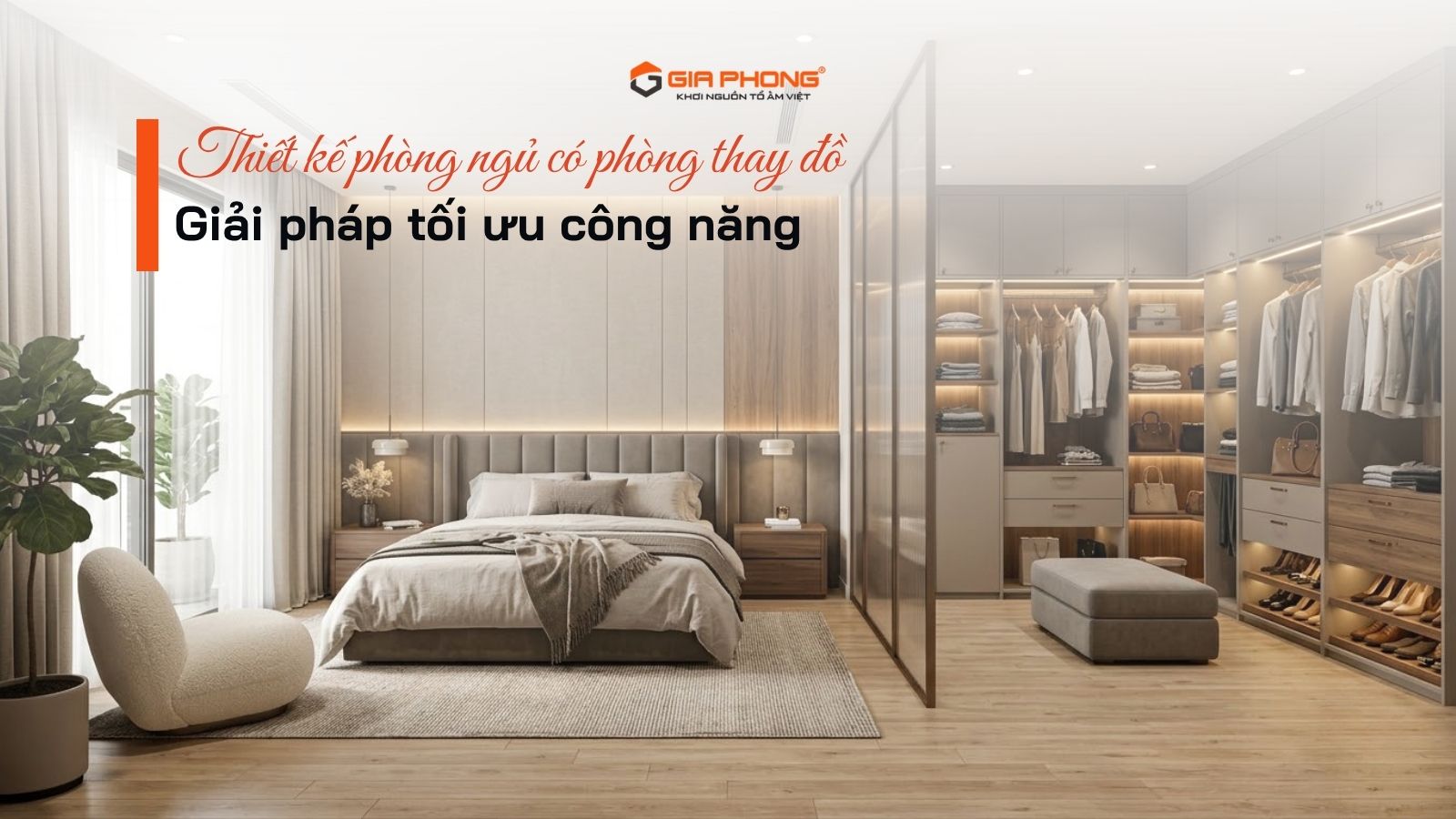 Thiết kế phòng ngủ có phòng thay đồ: Giải pháp tối ưu công năng - 5