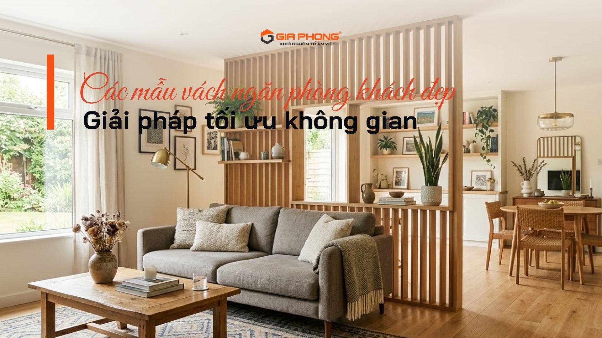 Các mẫu vách ngăn phòng khách đẹp: Giải pháp tối ưu không gian