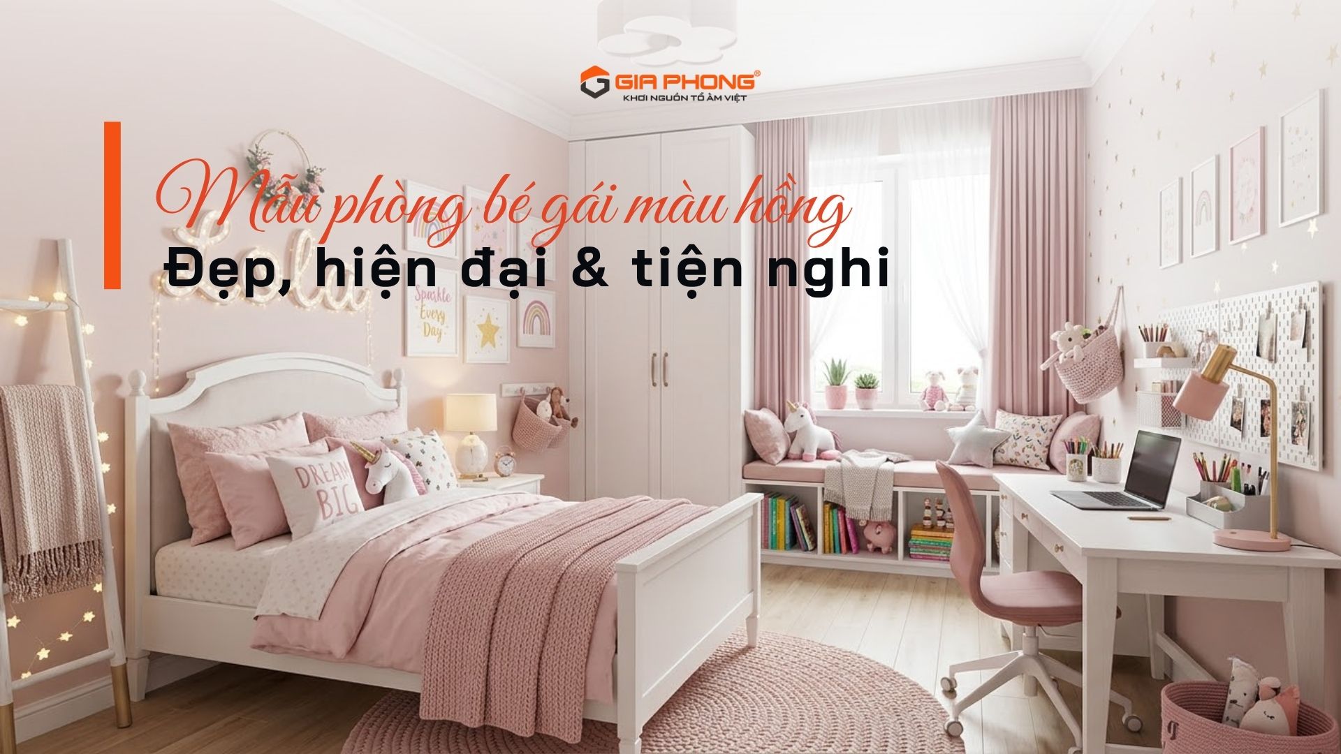 Mẫu phòng bé gái màu hồng đẹp, hiện đại & tiện nghi