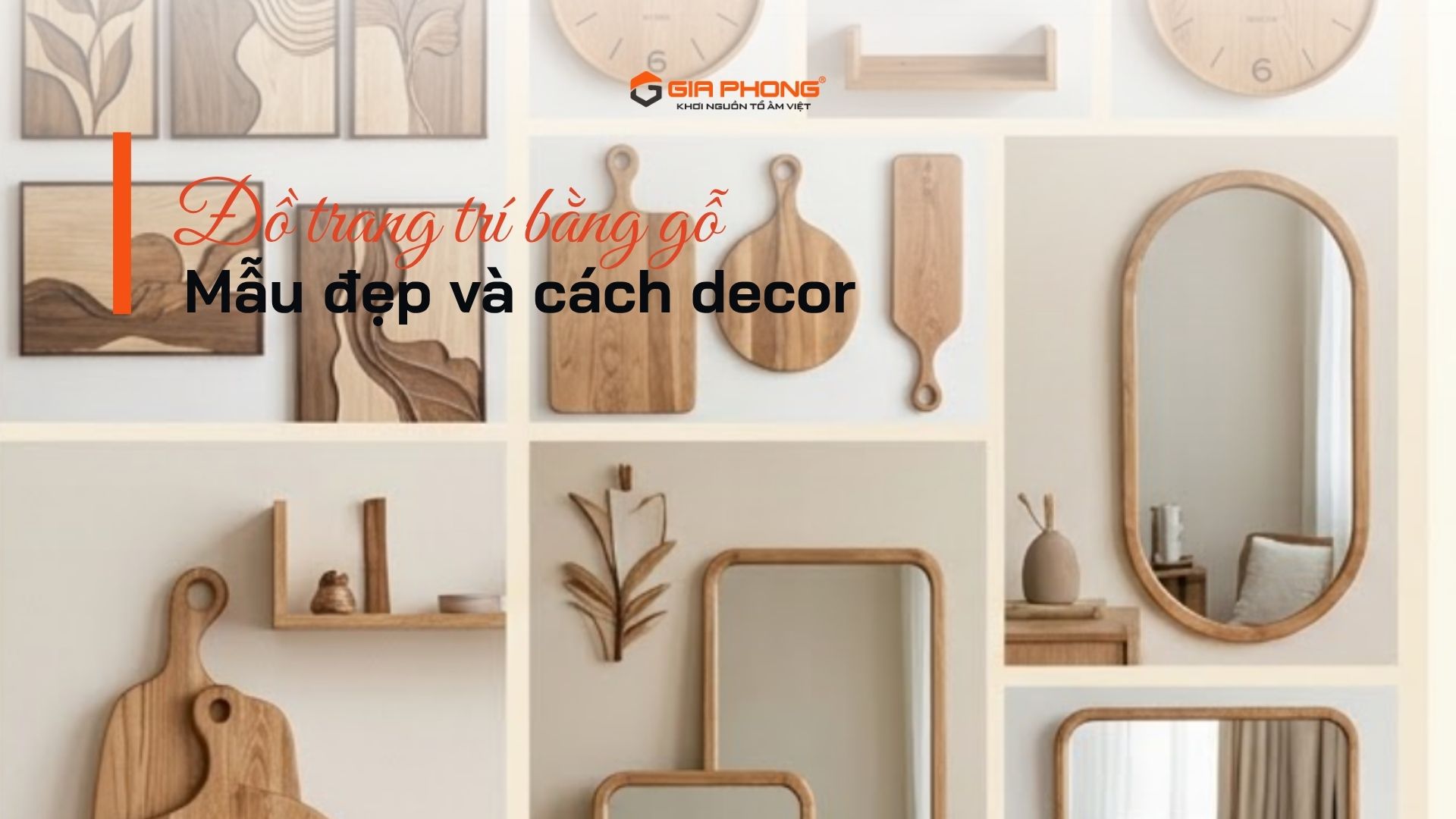 Đồ trang trí bằng gỗ: Mẫu đẹp và cách decor