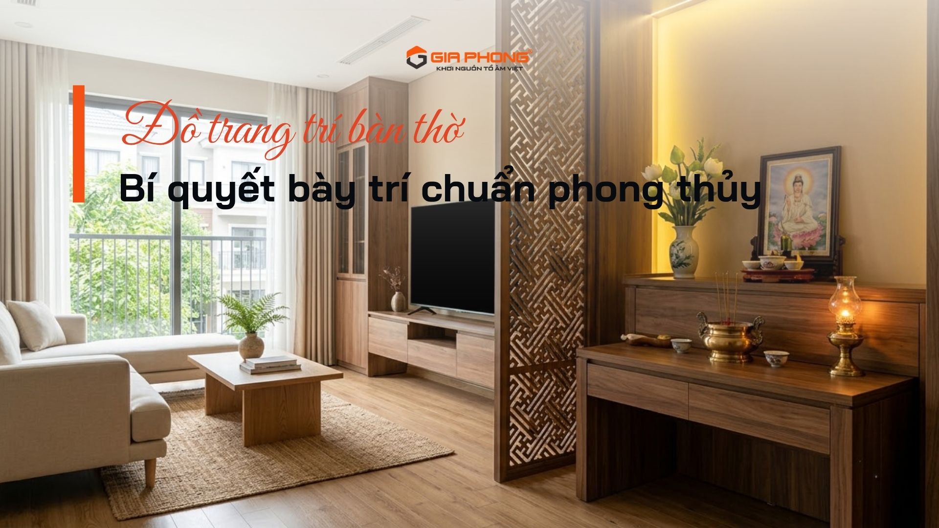 Đồ trang trí bàn thờ: Bí quyết bày trí chuẩn phong thủy