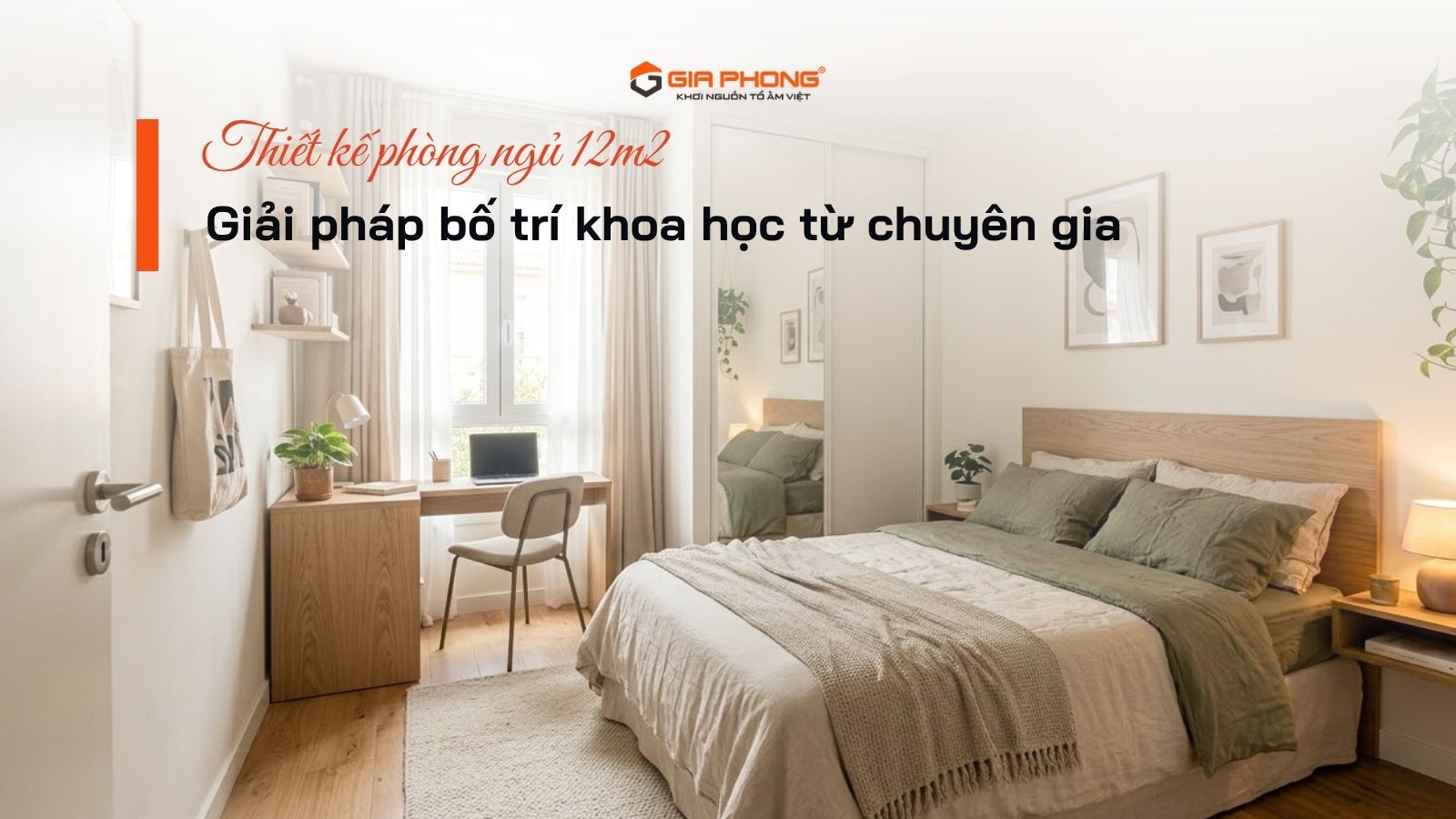 Thiết kế phòng ngủ 12m2: Giải pháp bố trí khoa học từ chuyên gia