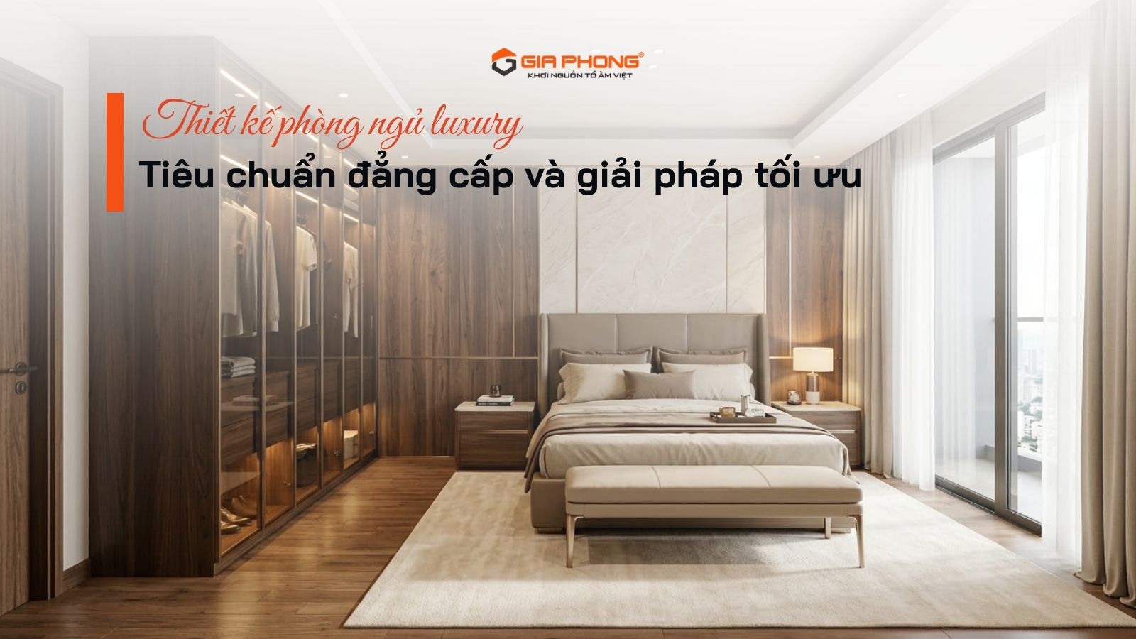 Thiết kế phòng ngủ luxury: Tiêu chuẩn đẳng cấp và giải pháp tối ưu - 1
