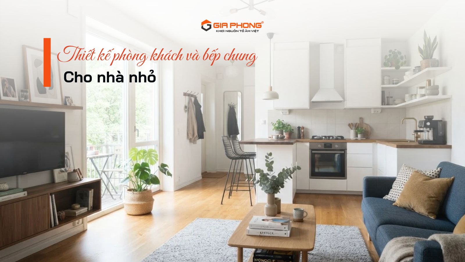 Thiết kế phòng khách và bếp chung cho nhà nhỏ