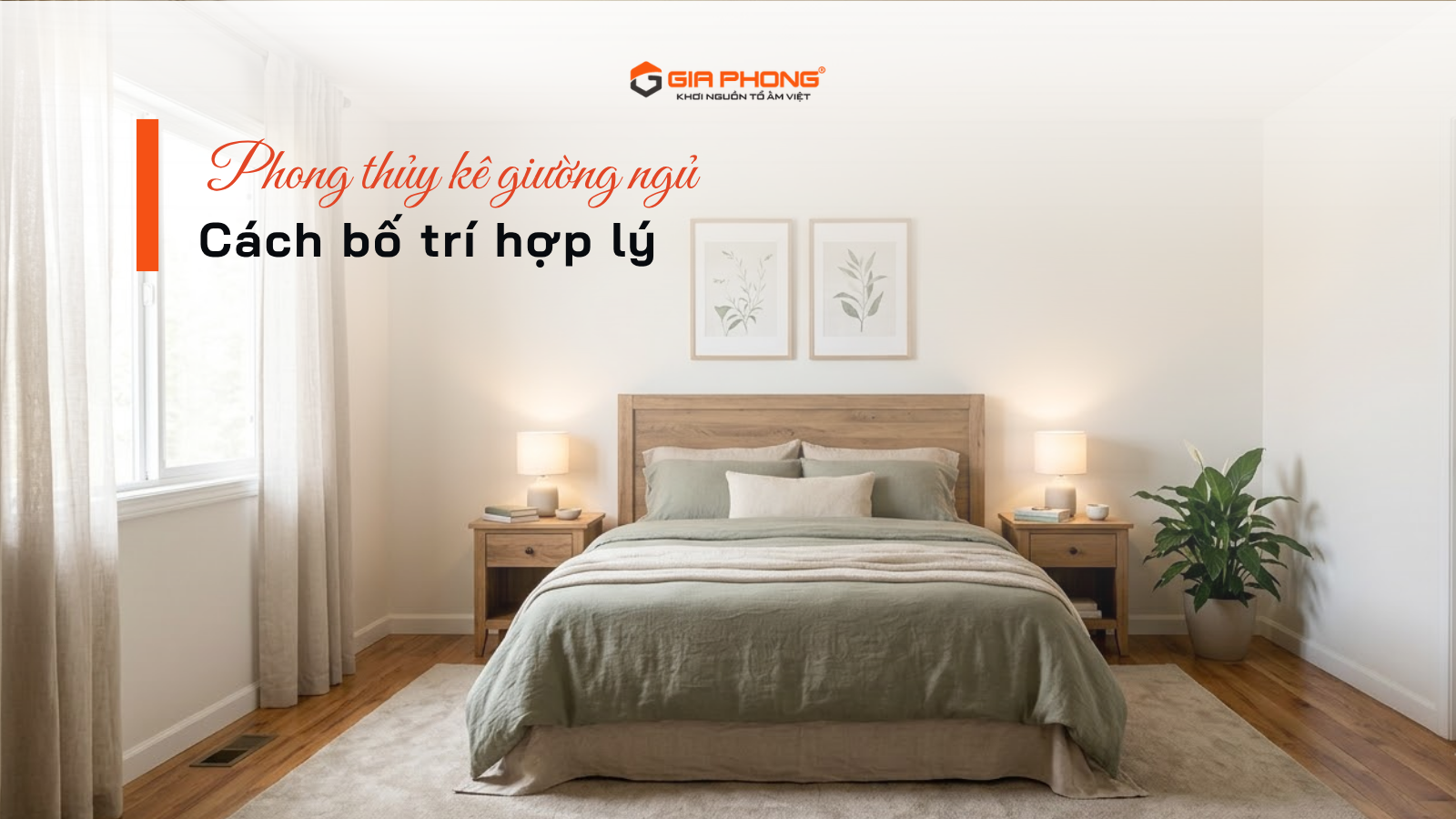 Phong thủy kê giường ngủ: Cách bố trí hợp lý