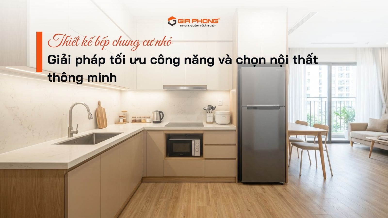 Thiết kế bếp chung cư nhỏ: Giải pháp tối ưu công năng và chọn nội thất thông minh - 1