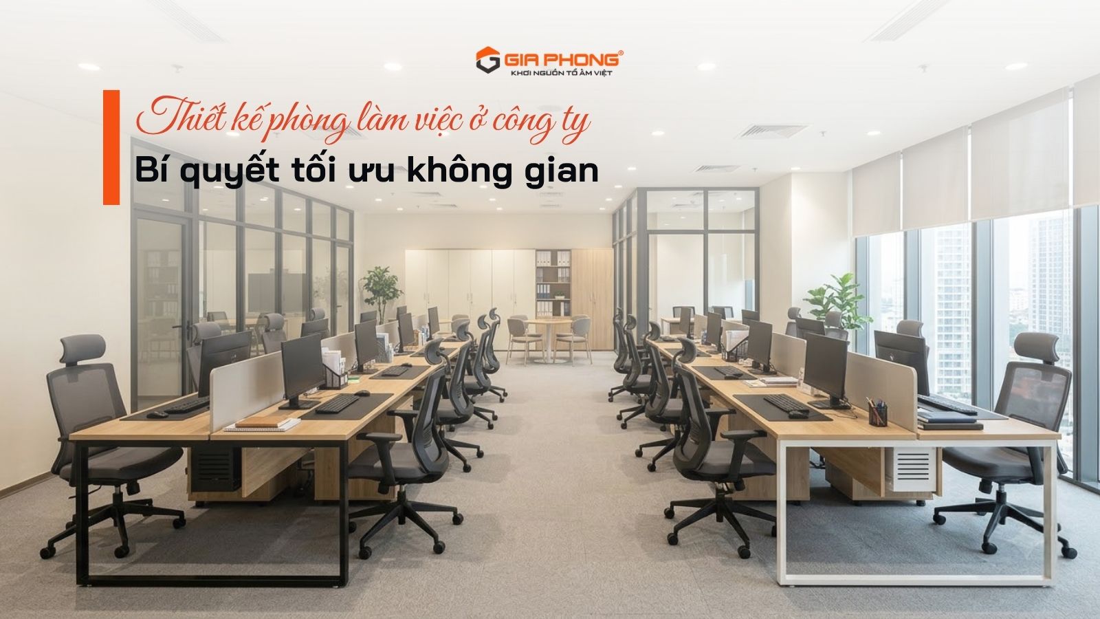 Thiết kế phòng làm việc ở công ty: Bí quyết tối ưu không gian - 4