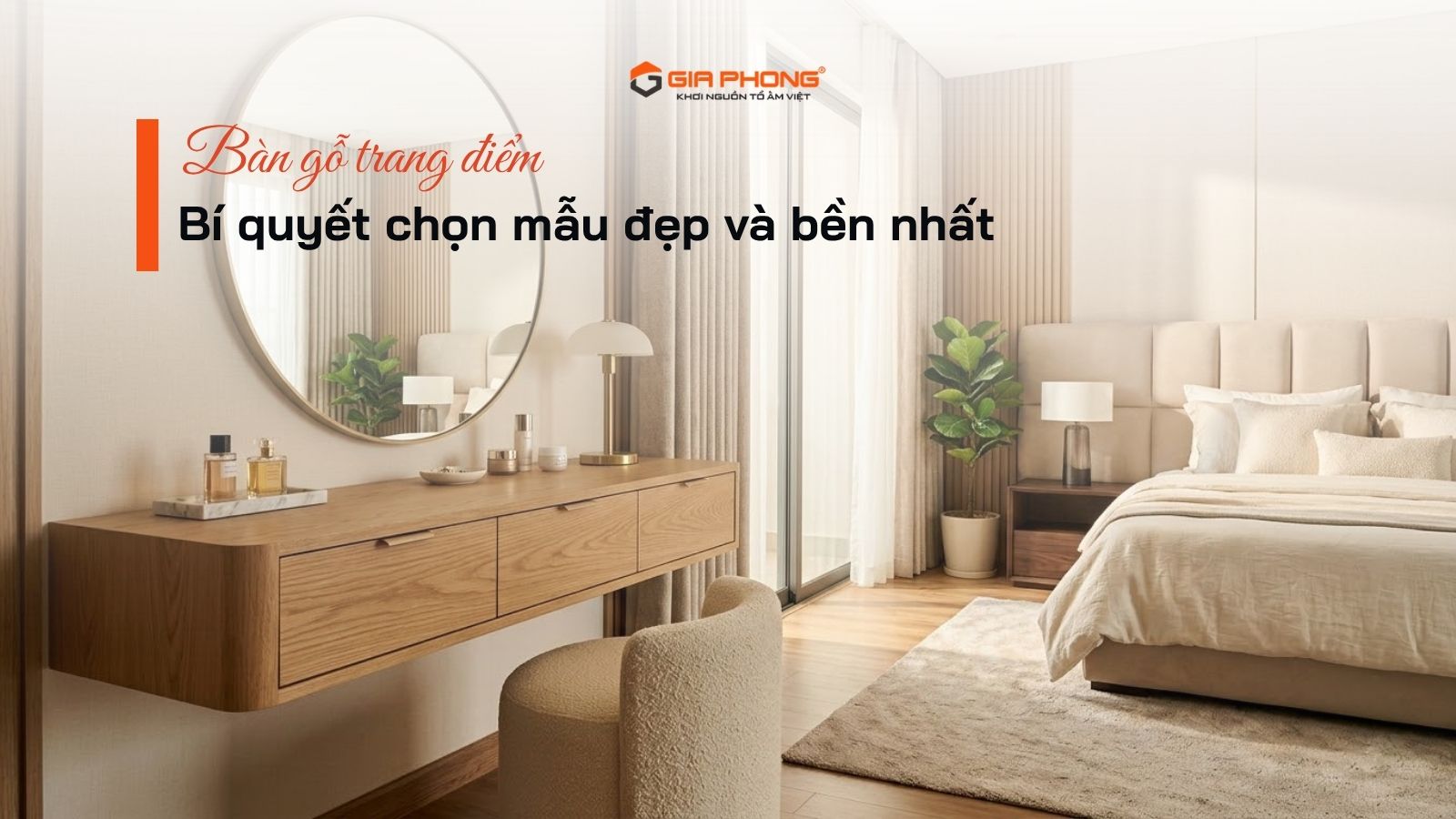 Bí Quyết Chọn Bàn Gỗ Trang Điểm Bền Đẹp Theo Chuyên Gia - 1